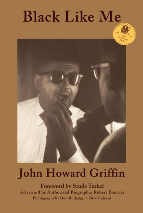 Black Like Me: 50th Anniversary Edition, Hardcover, Third Edition, Third edition by Griffin, John Howard (Used)