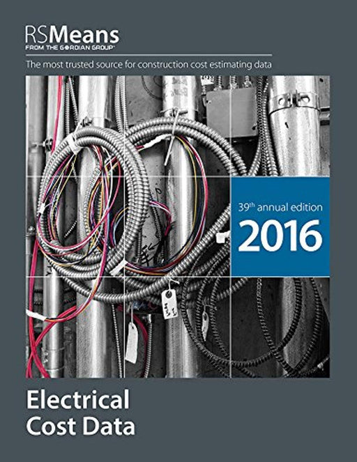 RSMeans Electrical Cost Data 2016, Paperback, 39th Edition by RSMeans Engineering Staff (Used)
