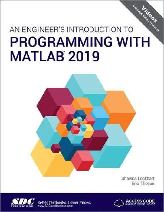 An Engineer's Introduction to Programming with MATLAB 2019, Perfect Paperback by Shawna Lockhart (Used)