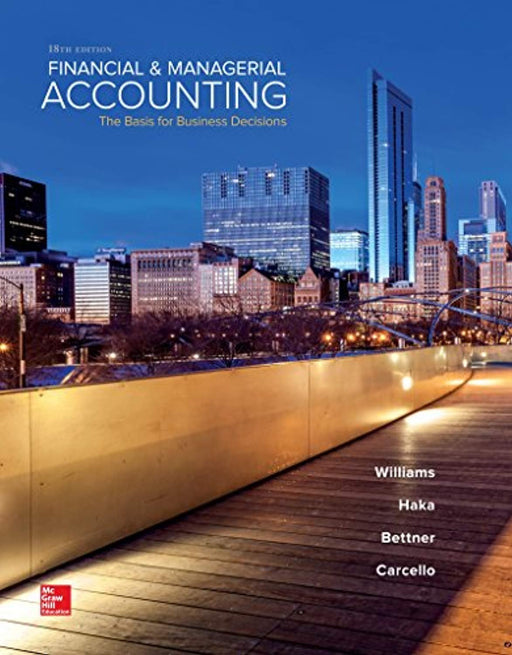Financial &amp; Managerial Accounting, Hardcover, 18 Edition by Williams, Jan (Used)