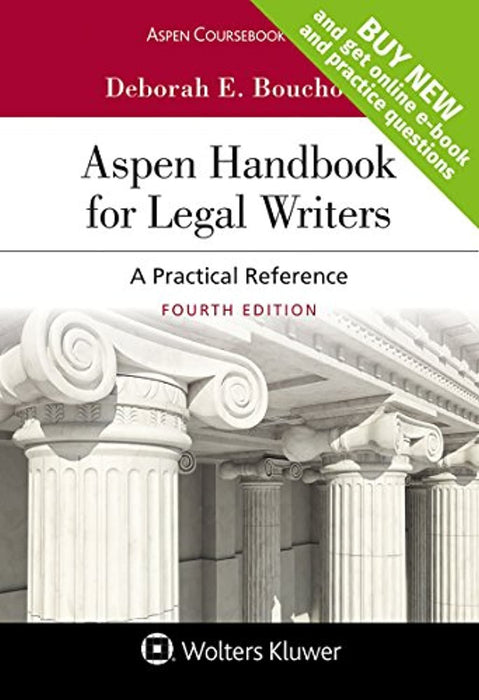 Aspen Handbook for Legal Writers: A Practical Reference [Connected Casebook] (Aspen Coursebook)