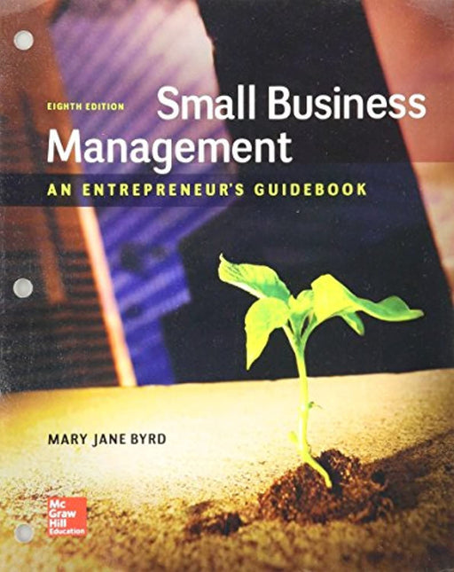 Loose Leaf SMALL BUSINESS MANAGEMENT: AN ENTREPRENEURS GUIDEBK, Loose Leaf, 8 Edition by Byrd, Mary Jane