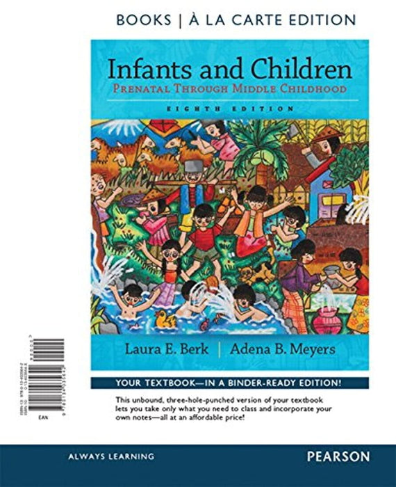 Infants and Children: Prenatal Through Middle Childhood -- Books a la Carte, Loose Leaf, 8 Edition by Berk, Laura (Used)