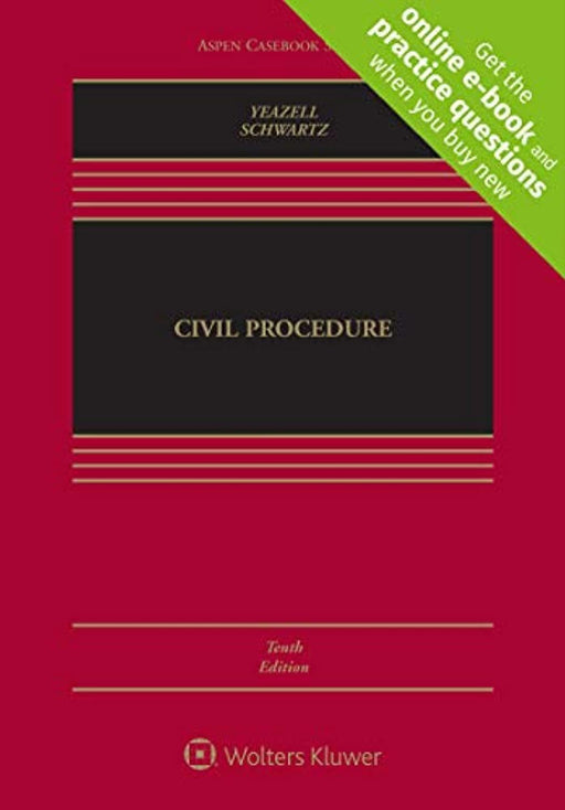 Civil Procedure, Tenth Edition [Connected Casebook] (Looseleaf) (Aspen Casebook), Ring-bound, 10 Edition by Stephen C. Yeazell