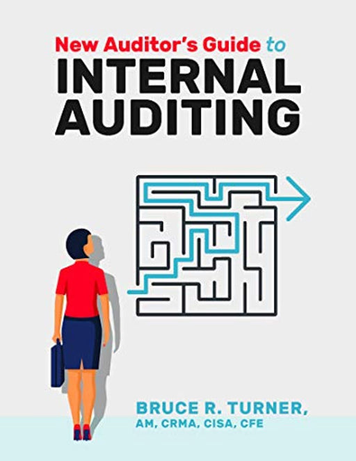 New Auditor's Guide to Internal Auditing, Paperback by Bruce R. Turner