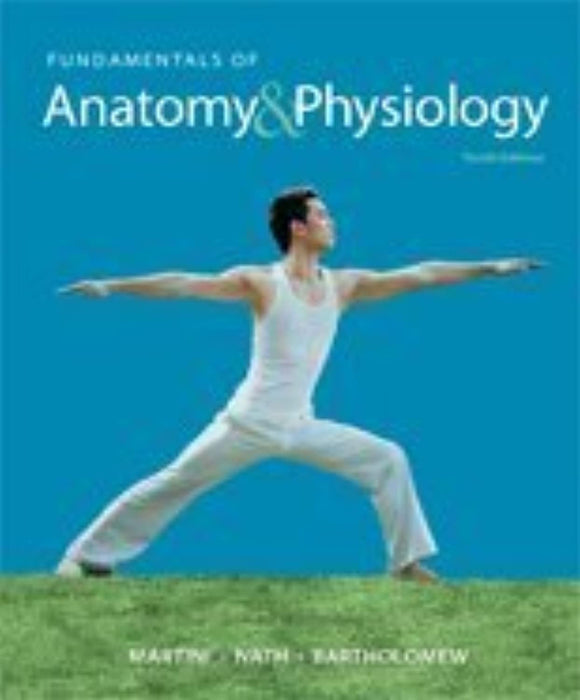 Fundamentals of Anatomy &amp; Physiology, Textbook Binding, 10th Edition by Pearson (Used)