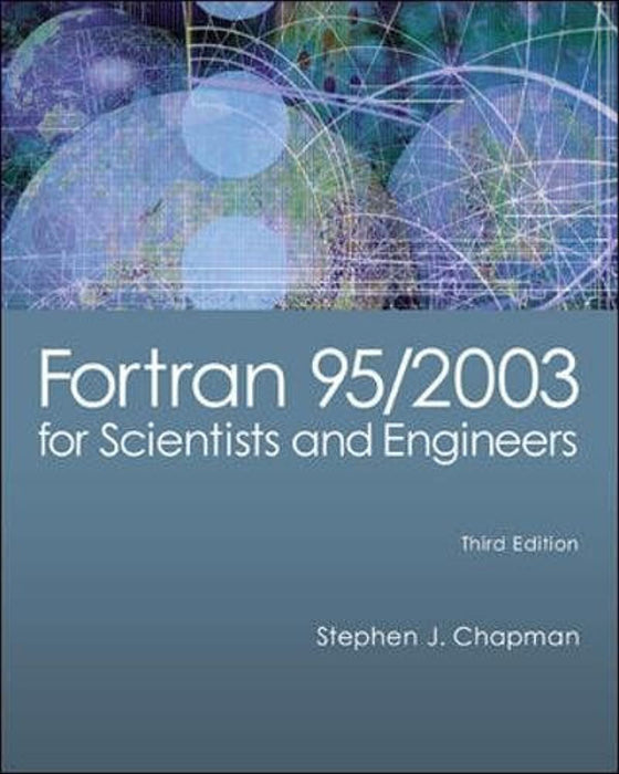 Fortran 95/2003 for Scientists &amp; Engineers, Paperback, 3 Edition by Chapman, Stephen (Used)