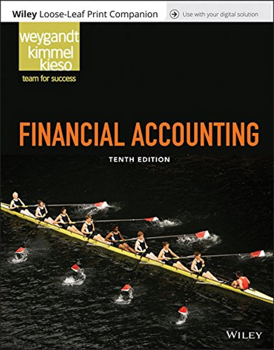 Financial Accounting, Ring-bound, 10 Edition by Weygandt, Jerry J.