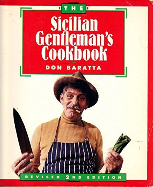 The Sicilian Gentleman's Cookbook, Revised 2nd Edition