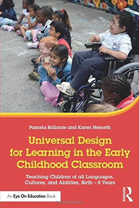 Universal Design for Learning in the Early Childhood Classroom: Teaching Children of all Languages, Cultures, and Abilities, Birth &ndash; 8 Years, Paperback, 1 Edition by Brillante, Pamela (Used)