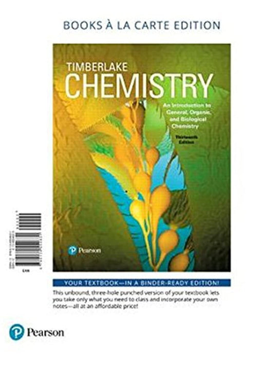 Chemistry: An Introduction to General, Organic, and Biological Chemistry, Books a la Carte Plus Mastering Chemistry with Pearson eText -- Access Card Package (13th Edition), Loose Leaf, 13 Edition by Timberlake, Karen C (Used)