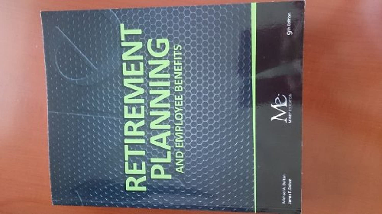 RETIREMENT PLANNING+EMPLOYEE B, Paperback, 9th Edition by Michael A. Dalton (Used)
