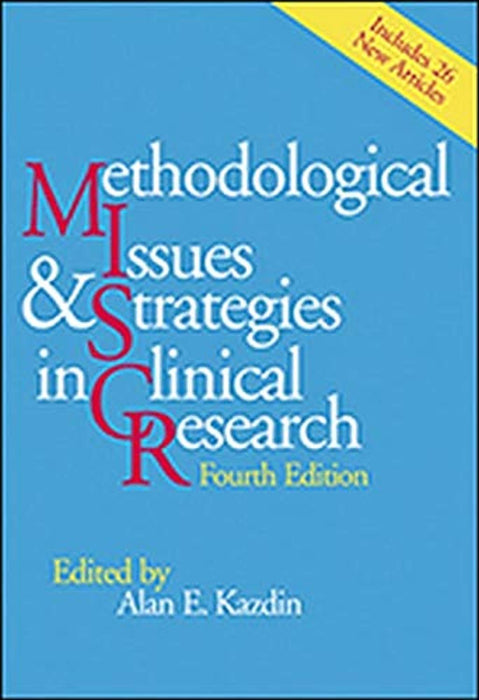 Methodological Issues and Strategies in Clinical Research, Paperback, 4 Edition by Alan E. Kazdin (Used)