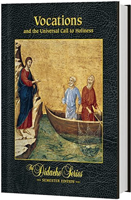 Vocations and the Universal Call to Holiness, Semester Edition, Hardcover, 1st Edition by James Socias