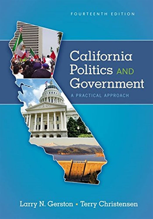 California Politics and Government: A Practical Approach