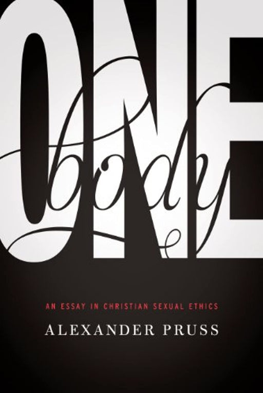One Body: An Essay in Christian Sexual Ethics (Notre Dame Studies in Ethics and Culture)