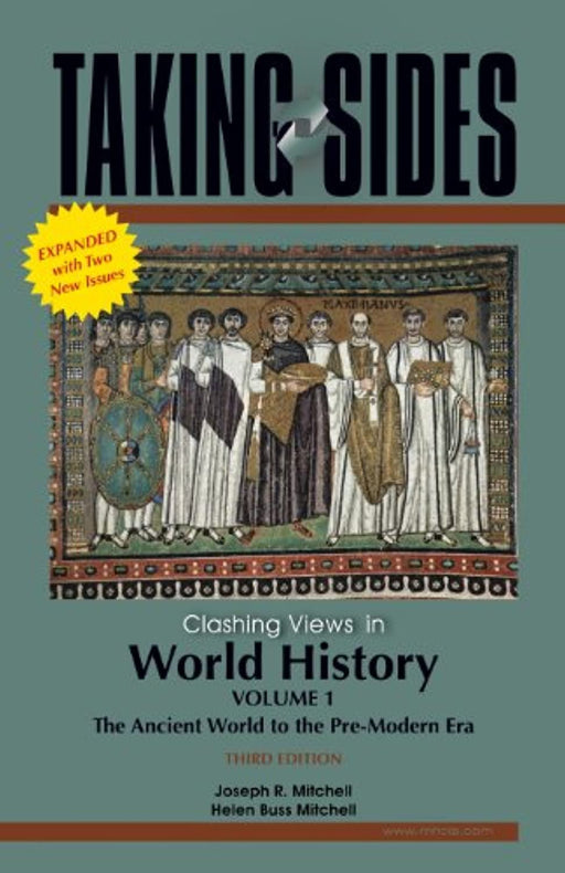 Taking Sides: Clashing Views in World History, Volume 1: The Ancient World to the Pre-Modern Era , Expanded, Paperback, 0003-Expanded Edition by Mitchell, Joseph (Used)