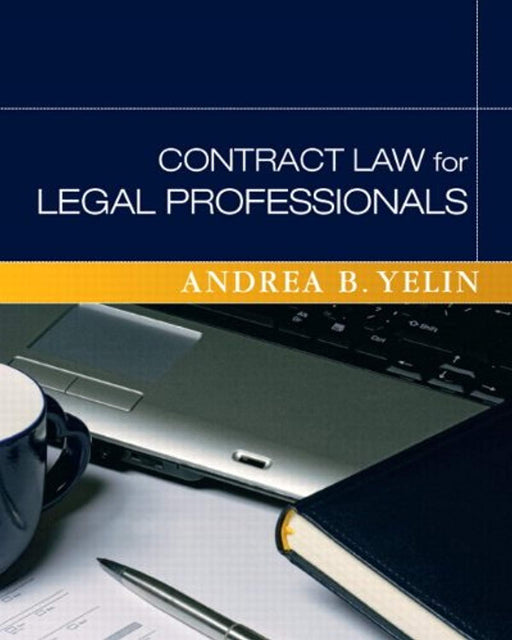 Contract Law for Legal Professionals, Paperback, 1 Edition by Yelin, Andrea