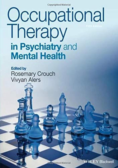 Occupational Therapy in Psychiatry and Mental Health, Paperback, 5 Edition by Crouch, Rosemary (Used)