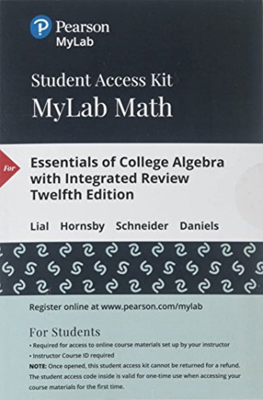 MyLab Math with Pearson eText -- 24-Month Standalone Access Card -- for Essentials of College Algebra with Integrated Review, Misc. Supplies, 12 Edition by Lial, Margaret