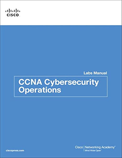 CCNA Cybersecurity Operations Lab Manual (Lab Companion)