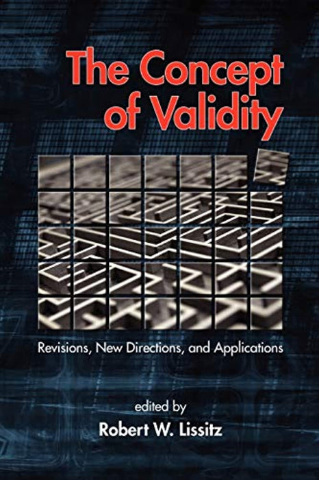 The Concept of Validity: Revisions, New Directions and Applications (NA), Paperback, Illustrated Edition by Lissitz, Robert W.