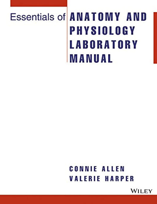 Essentials of Anatomy and Physiology Laboratory Manual, Spiral-bound by Allen, Connie (Used)