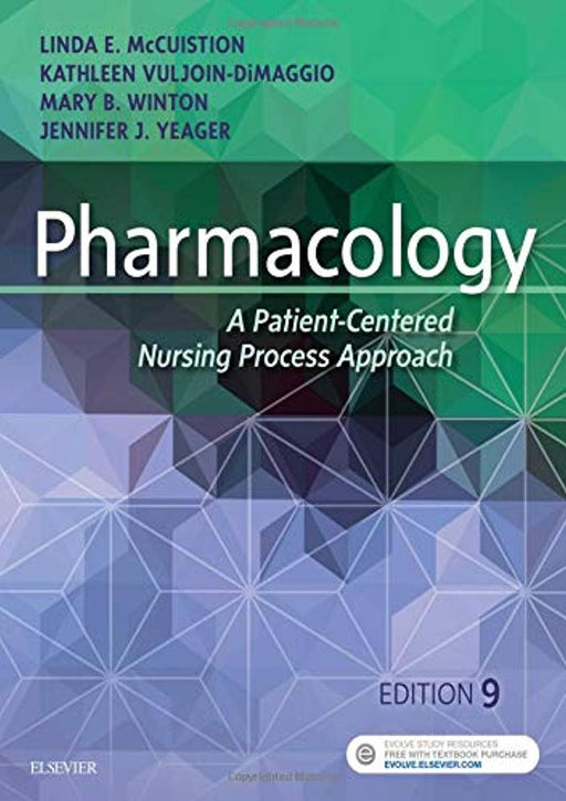 Pharmacology: A Patient-Centered Nursing Process Approach, Paperback, 9 Edition by McCuistion PhD  MSN, Linda E. (Used)