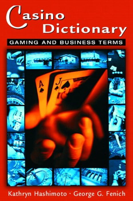 Casino Dictionary: Gaming and Business Terms, Paperback, 1 Edition by Hashimoto Ph.D., Kathryn (Used)