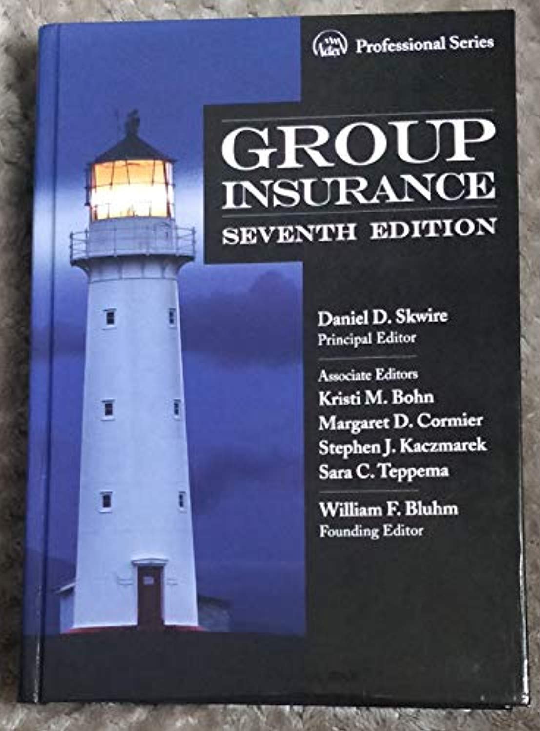 Group Insurance, Hardcover, 7th Edition by Daniel D. Skwire (Used ...