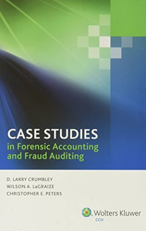 Case studies in forensic accounting and fraud auditing