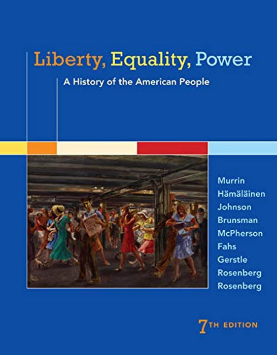 Liberty, Equality, Power: A History of the American People, Hardcover, 7 Edition by Murrin, John M.