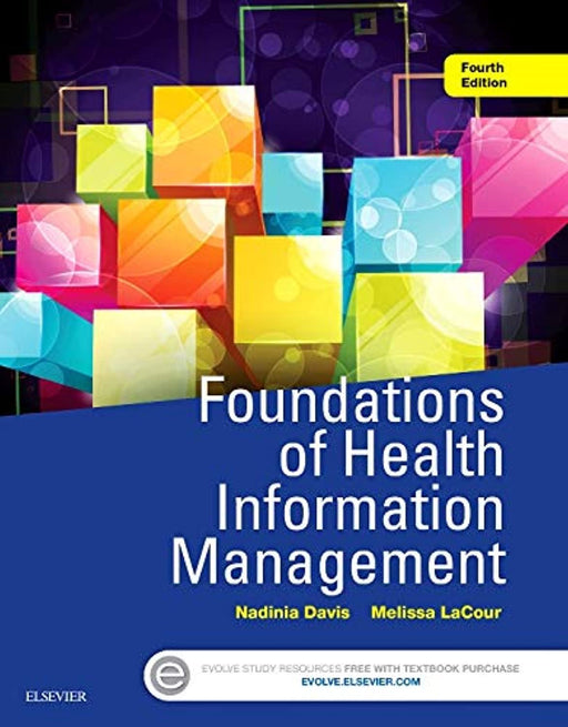 Foundations of Health Information Management, Paperback, 4 Edition by Davis MBA  RHIA  CHDA  CCS  FAHIMA, Nadinia A. (Used)