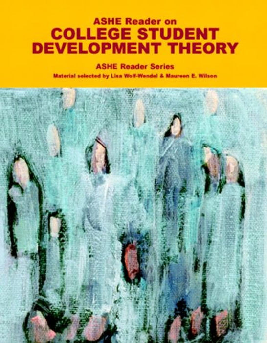 ASHE Reader on College Student Development Theory, Paperback, 1 Edition by M. E. Wilson (Used)