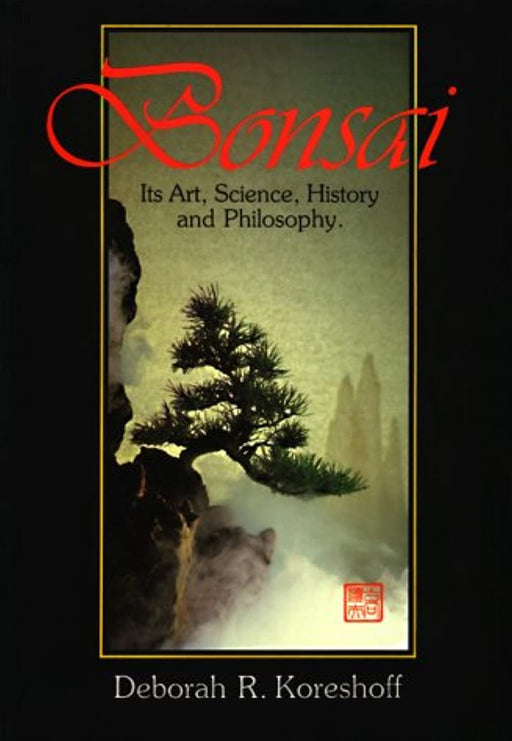 Bonsai: Its Art, Science, History and Philosophy, Paperback by Koreshoff, Deborah R. (Used)