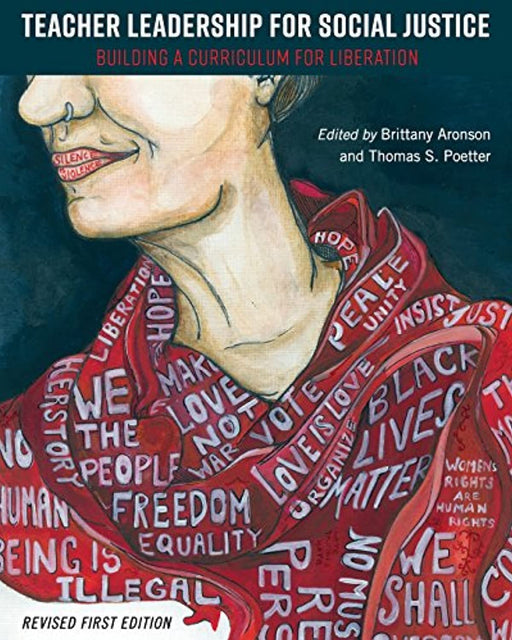 Teacher Leadership for Social Justice: Building a Curriculum for Liberation, Paperback, Revised First ed. Edition by Aronson, Brittany (Used)