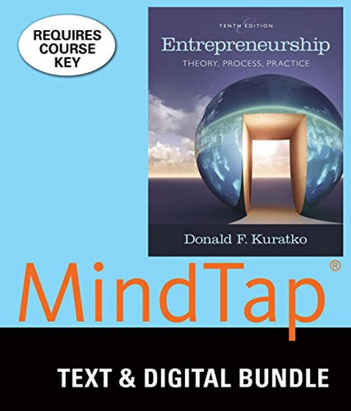 Bundle: Entrepreneurship: Theory, Process, and Practice, Loose-Leaf Version, 10th + MindTap Management, 1 term (6 months) Printed Access Card, Product Bundle, 10 Edition by Kuratko, Donald F. (Used)