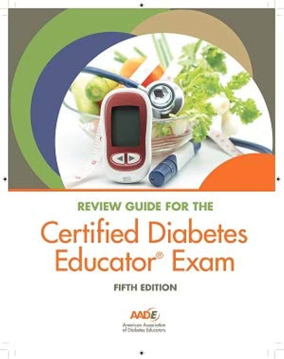 Review Guide for the Certified Diabetes Educator® Exam