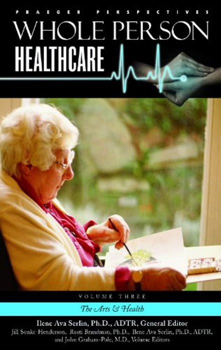 Whole Person Healthcare [3 volumes], Hardcover, 1 Edition by Serlin, Ilene Ava