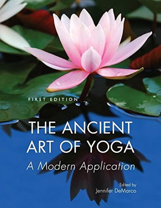 The Ancient Art of Yoga: A Modern Application, Paperback by DeMarco, Jennifer