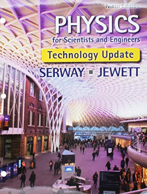 Physics for Scientists and Engineers, Technology Update, Loose-Leaf Version, Loose Leaf, 9 Edition by Serway, Raymond A.