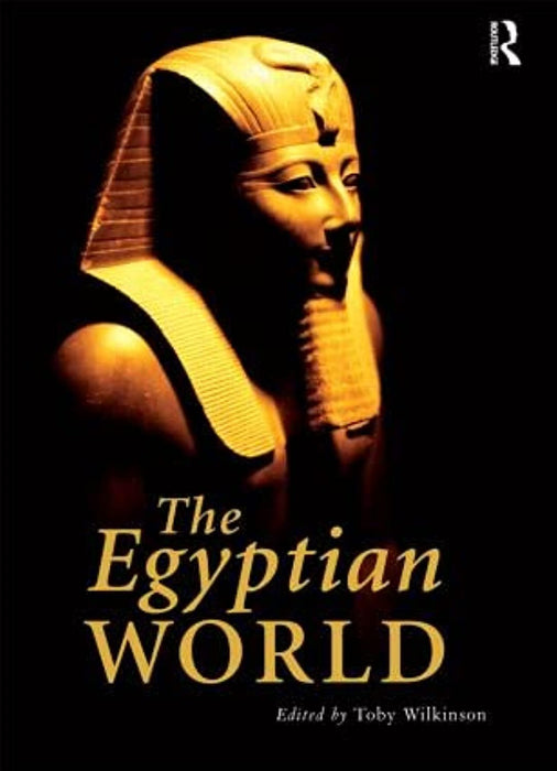 The Egyptian World (Routledge Worlds)