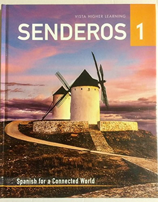 Senderos 1: Spanish for a Connected World, Hardcover by Armando Brito et al.