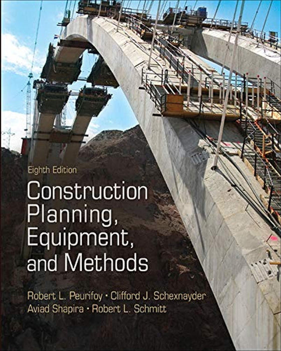 Construction Planning, Equipment, and Methods, Hardcover, 8 Edition by Peurifoy, Robert (Used)