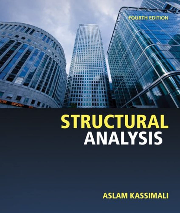 Structural Analysis, Hardcover, 4 Edition by Kassimali, Aslam (Used)