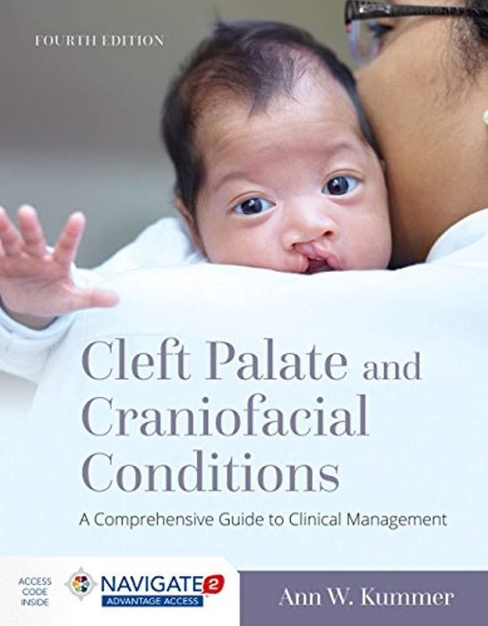 Cleft Palate and Craniofacial Conditions: A Comprehensive Guide to Clinical Management: A Comprehensive Guide to Clinical Management, Paperback, 4 Edition by Kummer, Ann W. (Used)