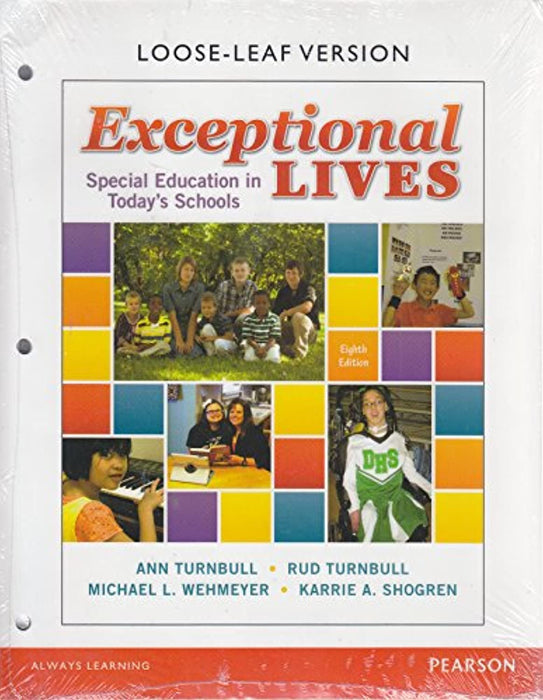 Exceptional Lives: Special Education in Today's Schools, Loose Leaf, 8 Edition by Turnbull, Ann A. (Used)