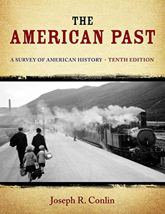 The American Past: A Survey of American History, Hardcover, 10 Edition by Conlin, Joseph R. (Used)
