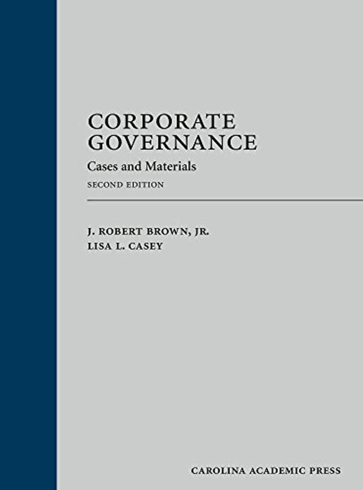 Corporate Governance: Cases and Materials