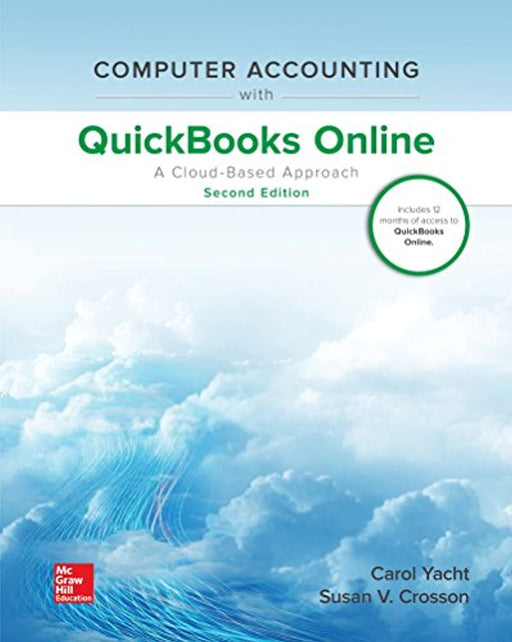 Computer Accounting with QuickBooks Online: A Cloud Based Approach, Spiral-bound, 2 Edition by Yacht, Carol (Used)